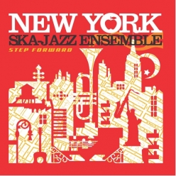 New York Ska-Jazz Ensemble - Step Forward